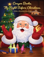 Crayon Books: The Night Before Christmas B0FHJYGP4T Book Cover