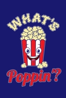 What's Poppin?: Popcorn Vintage Retro Funny Movie Theatre Film Cinema Lovers Gift 1709799994 Book Cover