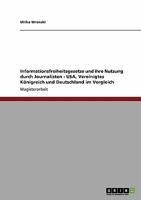 Informationsfreiheitsgesetze und ihre Nutzung durch Journalisten - USA, Vereinigtes K�nigreich und Deutschland im Vergleich 3638943046 Book Cover