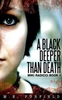A Black Deeper Than Death (Miki Radicci) B0F7VD1XSW Book Cover