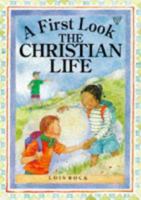 A First Look   The Christian Life 0745937527 Book Cover