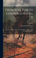 From Bull Run to Chancellorsville; the Story of the Sixteenth New York Infantry Together With Personal Reminiscences; Volume 2 102075401X Book Cover