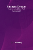 Eminent Doctors: Their Lives And Their Work (Volume 2) 9369053158 Book Cover