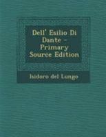 Dell' Esilio Di Dante 1167553039 Book Cover