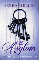 The Asylum: a breath-taking psychological suspense thriller 1913419843 Book Cover