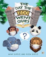 The Day The Zoo Went Quiet 1839342153 Book Cover
