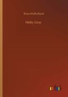 Hetty Gray; Or, Nobody's Bairn 1512248932 Book Cover
