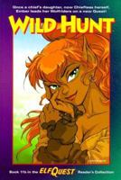 Wild Hunt (Elfquest Reader's Collection #11b) 0936861703 Book Cover