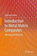 Introduction to Metal Matrix Composites: Fabrication and Recycling 4431542361 Book Cover