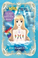 The Quest for the Purple Pearl (Mira and the Magic Pearls) 1648770134 Book Cover