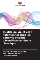 Qualité de vie et état nutritionnel chez les patients atteints d'insuffisance rénale chronique 6209672078 Book Cover