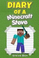 Diary of a Minecraft Steve 1518684300 Book Cover