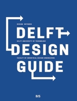 Delft Design Guide: Design Strategies and Methods 9063695403 Book Cover