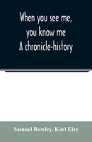 When you see me, you Know me. A Chronicle-history 9354021484 Book Cover