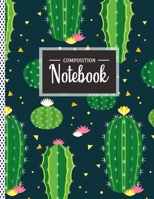 Composition Notebook: Cactus Lovers Notebook, Plant Cactaceae journal notebook (8.5 x 11) Students College Wide Ruled Lined With 120 Pages, School Subject Book Notes 1698901879 Book Cover
