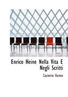 Enrico Heine Nella Vita E Negli Scritti 1115718592 Book Cover
