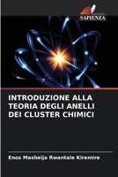 Introduzione Alla Teoria Degli Anelli Dei Cluster Chimici (Italian Edition) 620862925X Book Cover