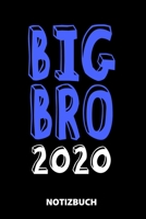 Big Bro 2020 Notizbuch: 100 Gepunktete Seiten | Ca. Din A5 | Skizzenbuch | Matheheft | Schulheft | Übungsheft | Geschenk Zu Weihnachten Oder Geburtstag | Lustige Geschenkidee (German Edition) 1672874262 Book Cover