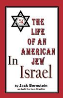 The Life of An American Jew in Israel: Benjamin H. Freedman-in His Own Words 1470057050 Book Cover
