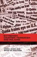 Extremism, Counter-terrorism and Policing 1138248770 Book Cover