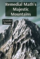 Remedial Math's Majestic Mountains: Conquering fractions through playful practice B0F3VCR43P Book Cover