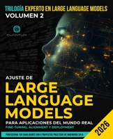 Dietro le quinte dei Large Language Models: Fine-Tuning, Allineamento e Deployment: Costruire, Allineare e Distribuire LLM attraverso Progetti Pratici con LoRA e PEFT (Italian Edition) B0GY1HP22Q Book Cover