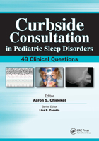 Curbside Consultation in Pediatric Sleep Disorders: 49 Clinical Questions 1617116017 Book Cover