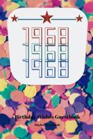 1968 Birthday Wishes Guest Book: Memories and Messages (6" x 9") 108122181X Book Cover