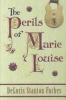 Five Star First Edition Mystery - The Perils of Marie Louise (Five Star First Edition Mystery) 1594140839 Book Cover