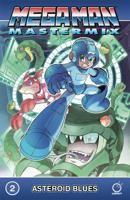 Mega Man Mastermix Volume 2: Asteroid Blues 1772941018 Book Cover