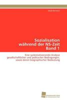 Sozialisation Wahrend Der NS-Zeit Band 1 3838127145 Book Cover