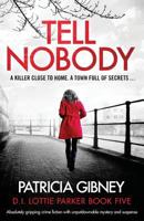 Tell Nobody 1786816113 Book Cover