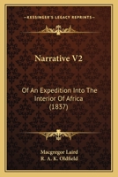Narrative V2: Of An Expedition Into The Interior Of Africa 1166201228 Book Cover