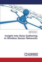 Insight into Data Gathering in Wireless Sensor Networks 3659596957 Book Cover