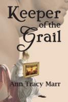 Keeper of the Grail 1543243517 Book Cover