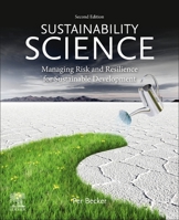 Sustainability Science: Managing Risk and Resilience for Sustainable Development 0323956408 Book Cover