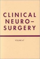 Clinical Neurosurgery,Volume 47 Proceedings of the Congress of Neurological Surgeons Boston, 0781730341 Book Cover