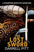 The Lost Sword: A Jack Mason Adventure 1923360086 Book Cover
