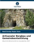 Artisanaler Bergbau und Gemeindeentwicklung 6209375383 Book Cover
