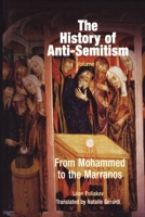 The History of Anti-Semitism: From Mohammed to the Marranos 0812218647 Book Cover