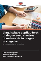 Linguistique appliquée et dialogue avec d'autres domaines de la langue portugaise (French Edition) 6208992419 Book Cover