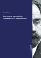 Geschichte der grammatischen Terminologie im 17. Jahrhundundert (German Edition) 3747778879 Book Cover