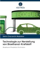 Technologie zur Herstellung von Bioethanol-Kraftstoff 6202834048 Book Cover
