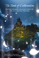 The Book of Eethranism: The First Eethranistic Book that Follows the Tale of a Legendary Mythology B0FKL3NH1K Book Cover