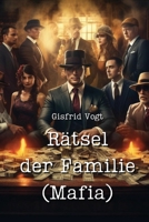 Rätsel der Familie (Mafia) (German Edition) 997513307X Book Cover