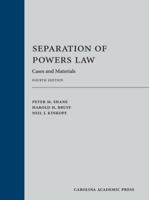 Separation of Powers Law: Cases and Materials 1594607419 Book Cover