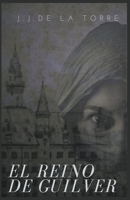 El reino de Guilver B0C1BR1T1L Book Cover