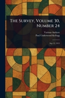 The Survey, Volume 30, Number 24 1023523981 Book Cover