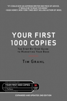 Your First 1000 Copies: The Step-by-Step Guide to Marketing Your Book 0615796796 Book Cover