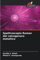 Spettroscopia Raman del calcogenuro metallico (Italian Edition) 6206765288 Book Cover